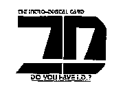 THE INTRO-DIGITAL CARD ID DO YOU HAVE I.D.?
