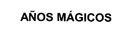 ANOS MAGICOS