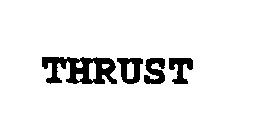 THRUST