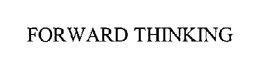 FORWARD THINKING