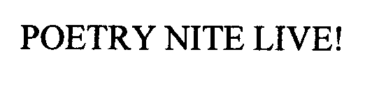 POETRY NITE LIVE!