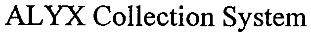ALYX COLLECTION SYSTEM