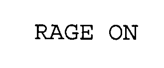 RAGE ON