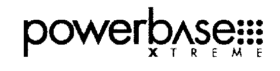 POWERBASE XTREME
