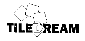 TILEDREAM