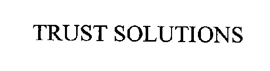 TRUSTSOLUTIONS