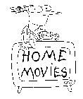 HOME MOVIES