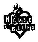 HOUSE OF BLUES