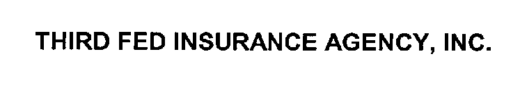 THIRD FED INSURANCE AGENCY, INC.