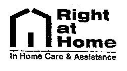 RIGHT AT HOME IN HOME CARE & ASSISTANCE