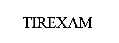 TIREXAM