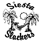 SIESTA SLACKERS