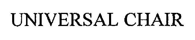 UNIVERSAL CHAIR