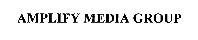 AMPLIFY MEDIA GROUP