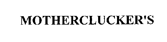 MOTHERCLUCKER'S