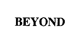 BEYOND