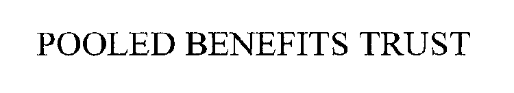 POOLED BENEFITS TRUST