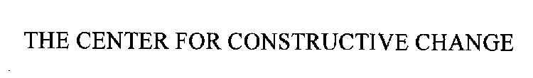 THE CENTER FOR CONSTRUCTIVE CHANGE