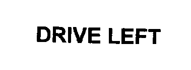 DRIVE LEFT