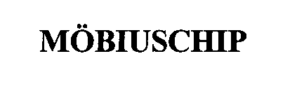 MÖBIUSCHIP