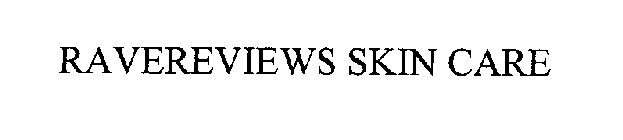 RAVEREVIEWS SKIN CARE