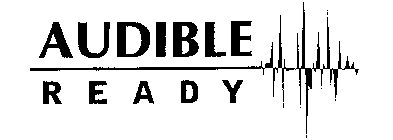 AUDIBLE READY