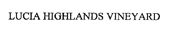 LUCIA HIGHLANDS VINEYARD