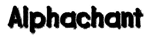ALPHACHANT