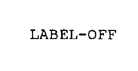 LABEL-OFF