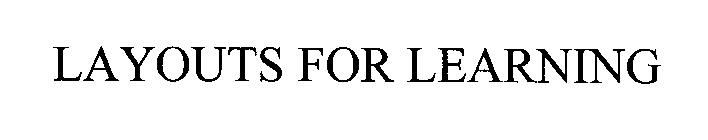 LAYOUTS FOR LEARNING