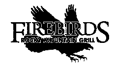 FIREBIRDS ROCKY MOUNTAIN GRILL