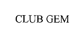 CLUB GEM