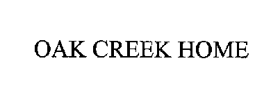 OAK CREEK HOME