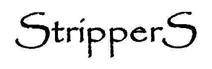 STRIPPERS