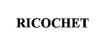 RICOCHET