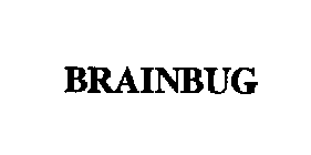 BRAINBUG