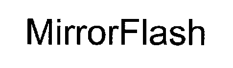 MIRRORFLASH