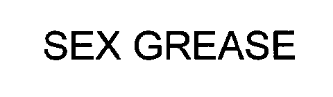 SEX GREASE