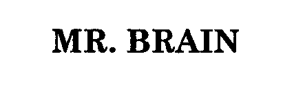 MR. BRAIN