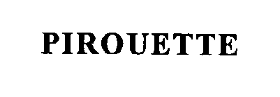 PIROUETTE