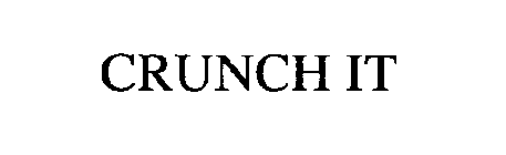 CRUNCH IT