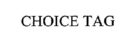 CHOICE TAG