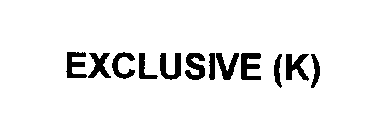 EXCLUSIVE (K)