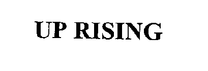 UP RISING