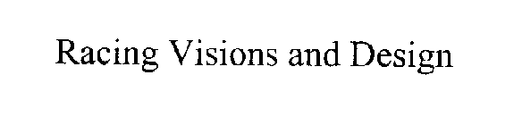 RACING VISIONS AND DESIGN