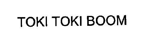 TOKI TOKI BOOM