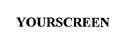 YOURSCREEN