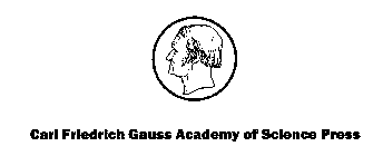 CARL FRIEDRICH GAUSS ACADEMY OF SCIENCE PRESS