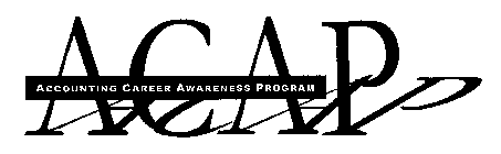 ACAP ACCOUNTING CAREER AWARENESS PROGRAM