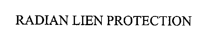 RADIAN LIEN PROTECTION